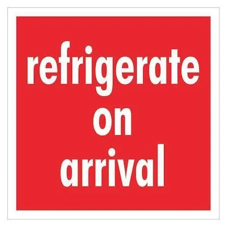 Red and white rectangular label reading Refrigerate On Arrival