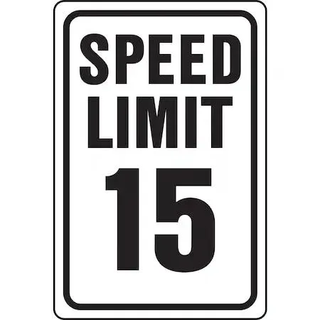 Rectangular metal sign reading Speed Limit 15 Mph, 12 by 18 inches
