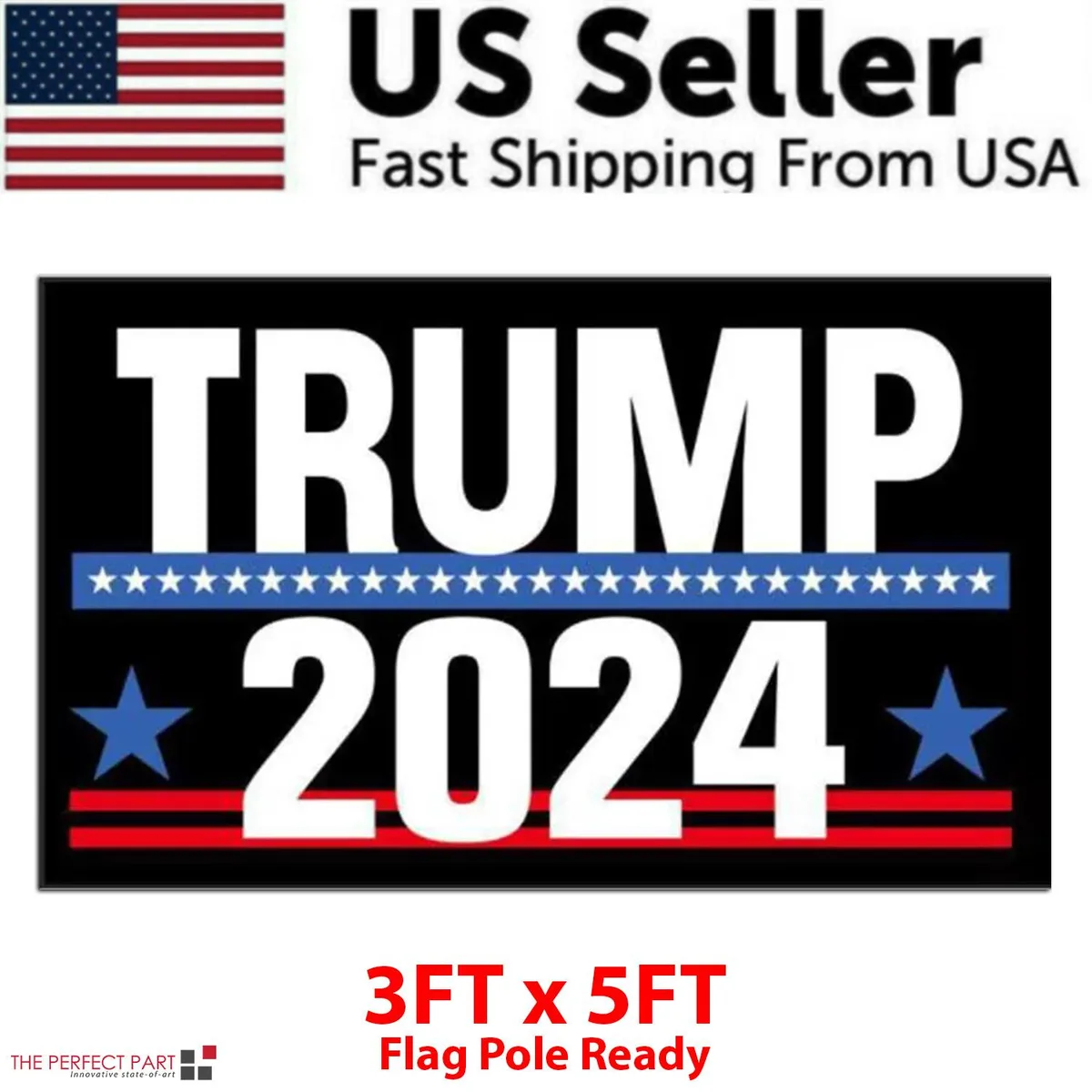 The Perfect Part The Perfect Part Trump 2024 Flag 7-pack 3x5' 68D Polyester — product photo