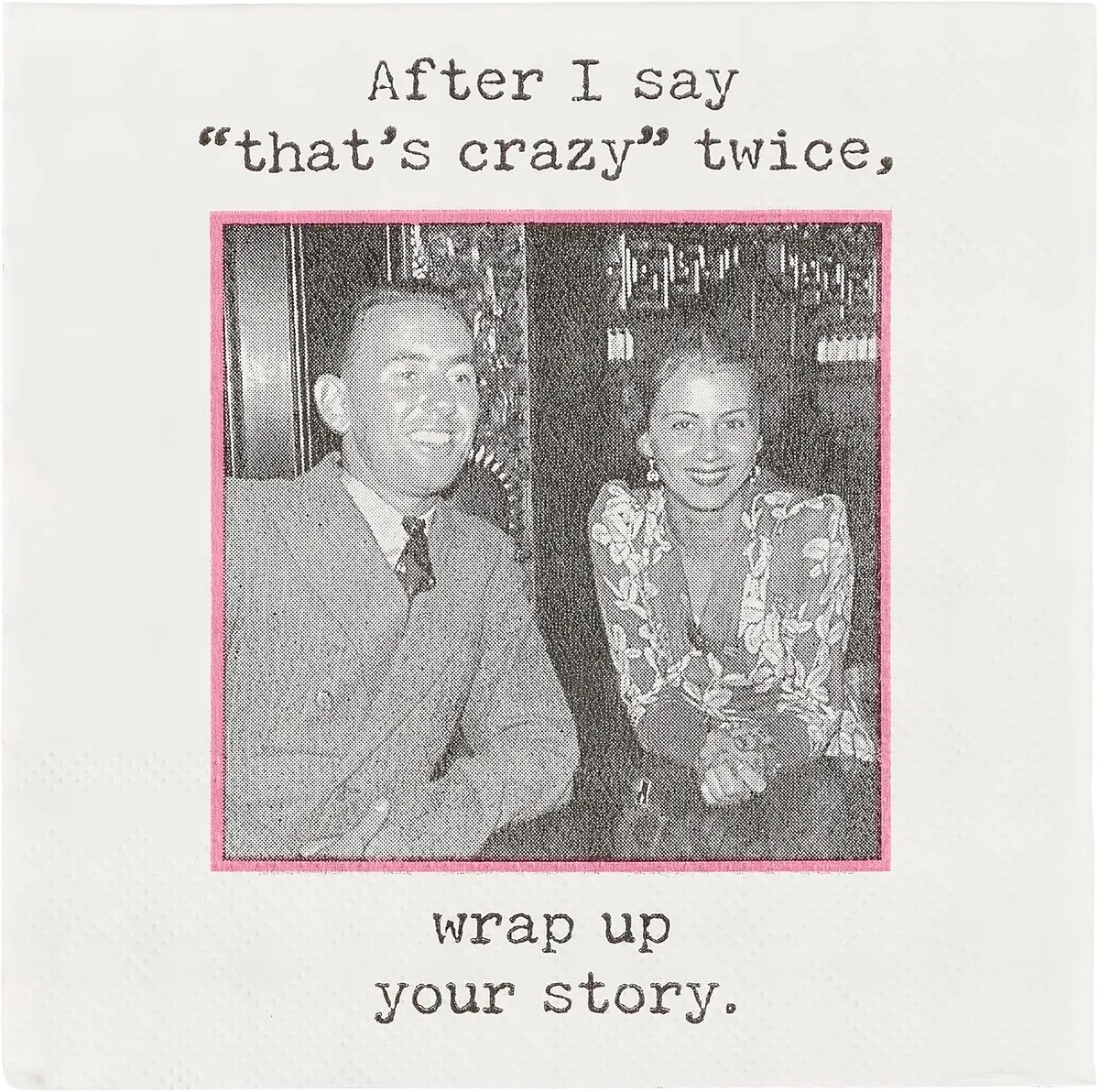Primitives By Kathy Primitives By Kathy Trash Talk Paper Beverage Napkins 5" x 5" 20/pk That's Crazy Twice Wrap Up — product photo