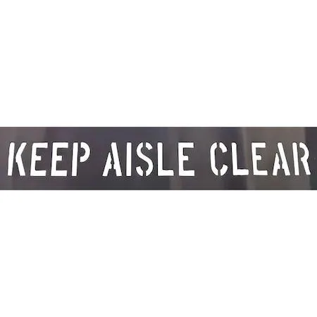PVC stencil reading Keep Aisle Clear, 3 in characters, 7 in overall height