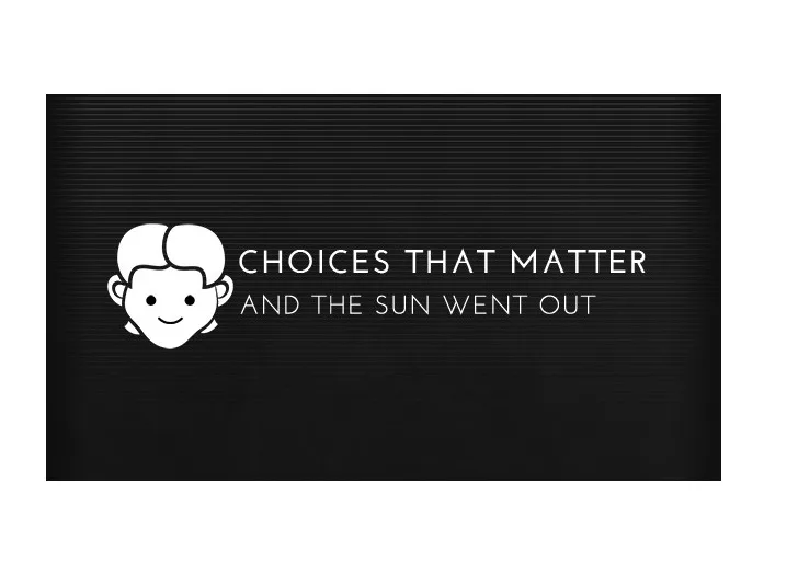 Tin Man Games Tin Man Games Choices That Matter: And The Sun Went Out downloadable game — product photo