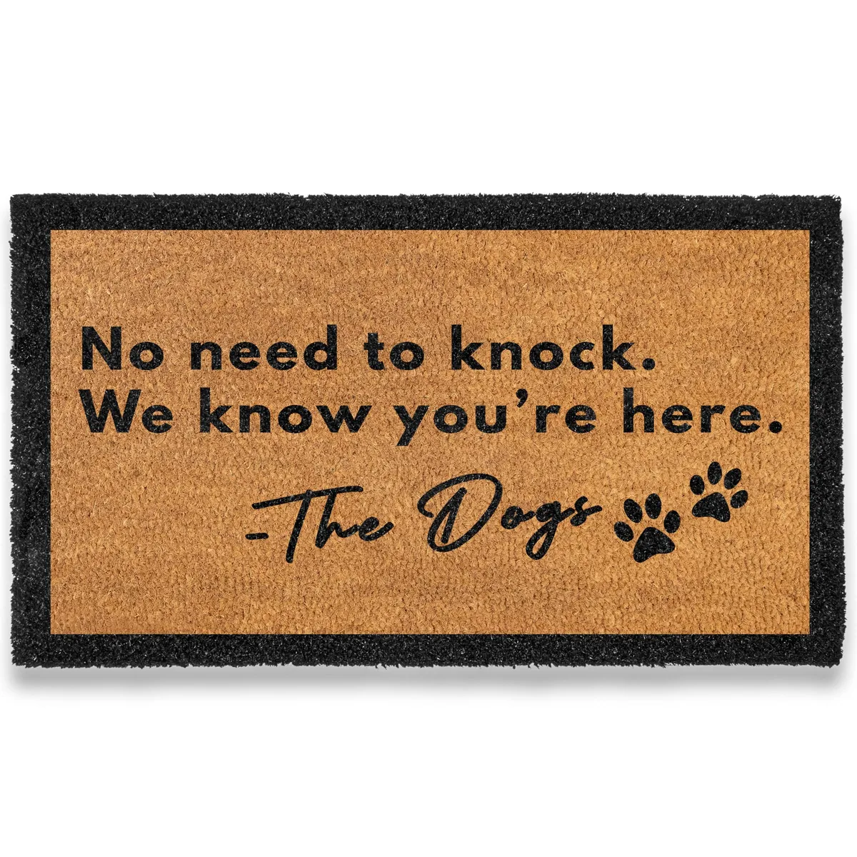 Rectangular grey doormat with white lettering reading No Need to Knock We Know You're Here, 30 by 17 inches